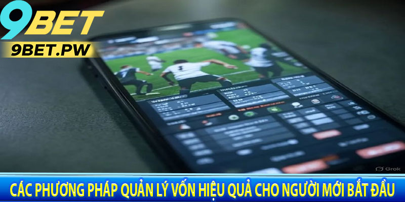 Các Phương Pháp Quản Lý Vốn Hiệu Quả Cho Người Mới Bắt Đầu