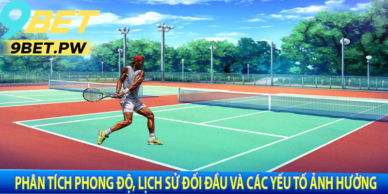 Phân Tích Phong Độ, Lịch Sử Đối Đầu và Các Yếu Tố Ảnh Hưởng