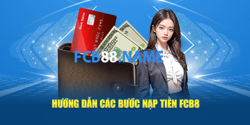 Hướng dẫn quy trình rút tiền FCB88 cho người mới